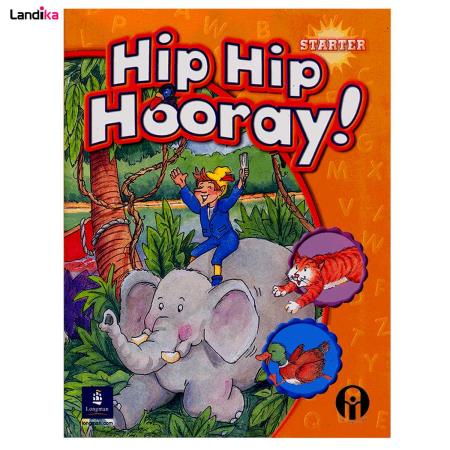 کتاب Hip Hip Hooray Starter اثر جمعی از نویسندگان انتشارات الوندپویان