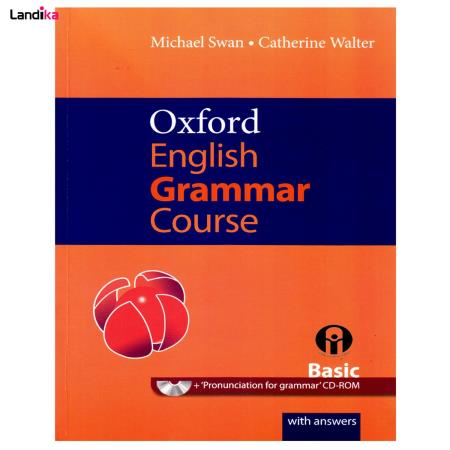 کتاب Oxford English Grammar Course Basic اثر Micheal Swan And Catherine Walter انتشارات الوندپویان