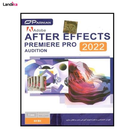نرم افزار Adobe After Effects premier pro audition 2022 نشر پرنیان